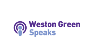 Weston Green Speaks Podcast